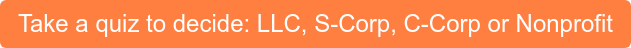 Take a quiz to decide: LLC, S-Corp, C-Corp or Nonprofit